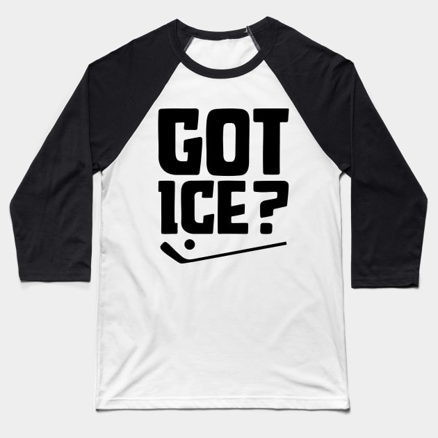 Got Ice? Baseball T-Shirt by colorsplash